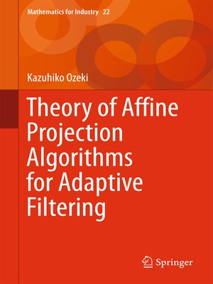 cover image of Theory of Affine Projection Algorithms for Adaptive Filtering